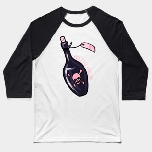 Pretty Poison Vibes! Baseball T-Shirt